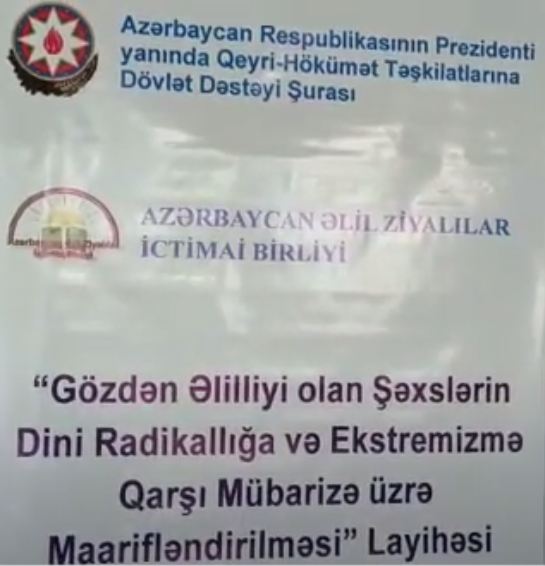 Görmə əlilliyi olan şəxslərin dini radikallığa və ekstremizmə qarşı mübarizəsi üzrə maarifləndirilməsi