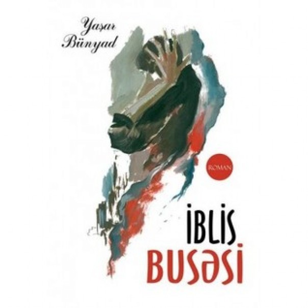 Yaşar Bünyad - İblis busəsi