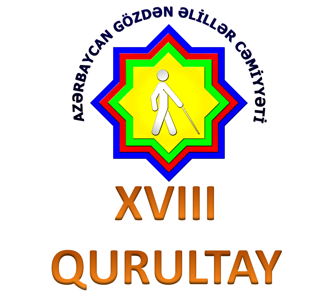 AAZERBAIJAN SOCIETY FOR THE VISUALLY DISABLED XVIII CONGRESS